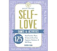 Self-Love Games & Activities: 125 Word Searches, Mazes, & Games to Boost Your Happiness, Resilience, & Well-Being (Puzzles and Games)