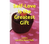 Self-Love is the Greatest Gift