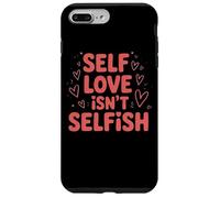 Self Love Isn't Selfish Empowering Message Case for iPhone 7 Plus/8 Plus