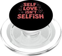 Self Love Isn't Selfish Empowering Message PopSockets PopGrip for MagSafe