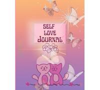 Self-Love Journal: Discover Your Worth, One Page at a Time