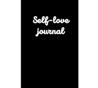 Self-Love Journal for Women: A Daily Planner & Notebook for Gratitude and Self-Care