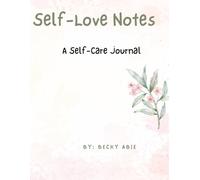 Self-Love Notes: A Self-Love Journal