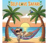 Self-Love Safari: Cute Animal Affirmation Coloring Book for Confidence and Kindness
