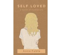 Self Loved: a Month of Meditations: 1