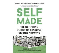 Self Made, 2nd Edition: The definitive guide to business startup success