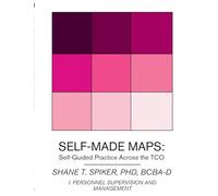Self-Made Maps: Self-Guided Practice Across the TCO (Book I)