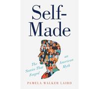 Self-Made: The Stories That Forged an American Myth – Cambridge University Press