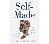 Self-Made: The Stories That Forged an American Myth – Cambridge University Press