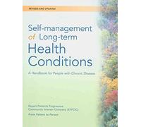 Self-Management of Long-Term Health Conditions: A Handbook for People with Chronic Disease