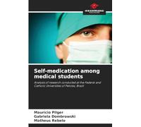 Self-medication among medical students: Analysis of research conducted at the Federal and Catholic Universities of Pelotas, Brazil