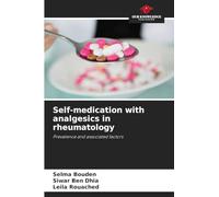 Self-medication with analgesics in rheumatology: Prevalence and associated factors