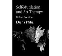 Self-Mutilation and Art Therapy