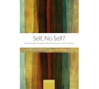 SELF NO SELF P: Perspectives from Analytical, Phenomenological, and Indian Traditions