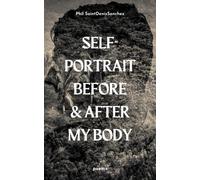 self-portrait before & after my body