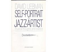 Self-Portrait of a Jazz Artist: Musical Thoughts and Realities (Advance Music)