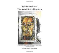 Self- Portraiture: The Art of Self Research