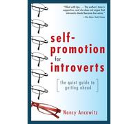 Self-Promotion for Introverts: The Quiet Guide to Getting Ahead (BUSINESS BOOKS)