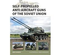 Self-Propelled Anti-Aircraft Guns of the Soviet Union: 222 (New Vanguard)