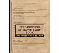 Self-Proving Affidavit Form Book: Notarized Affidavit Forms for Notarized Last Wills, Probate Preparation & Estate Planning | 50 Forms