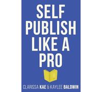 Self Pub Like A Pro (Write Like A Pro)