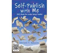 Self-Publish with Me : 2023 Book Pre-order Setup Toolkit