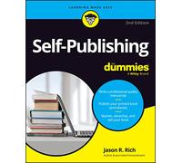 Self-Publishing For Dummies: (2nd edition)
