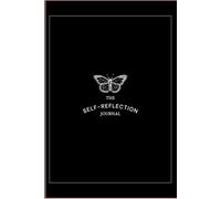 SELF REFLACTION JOURNSAL: “Discover Yourself One Page at a Time”