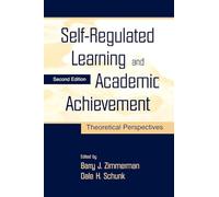 Self-Regulated Learning and Academic Achievement – Theoretical Perspectives