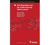 Self-Regulation and the Underachieving Gifted Learner