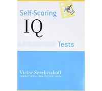 Self-Scoring IQ Tests (Self-Scoring Tests)
