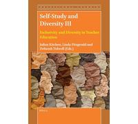 Self-Study and Diversity III: Inclusivity and Diversity in Teacher Education: 23 (Professional Learning, 23)