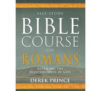 Self-Study Bible Course on Romans: Revealing the Righteousness of God