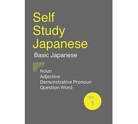 Self Study Japanese: 1. Noun・Adjective・Demonstrative Pronoun・Question Word