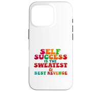 Self Success Is The Sweetest Revenge Hustlers Entrepreneurs Case for iPhone 16 Pro