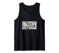 Self Success is The Sweetest Revenge Hustlers Entrepreneurs Tank Top