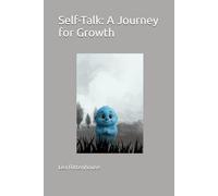 Self-Talk: A Journey for Growth
