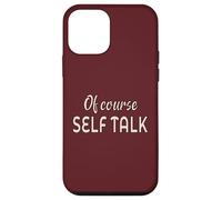 Self Talk Ironic Funny Case for iPhone 12 mini