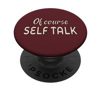 Self Talk Ironic Funny PopSockets Adhesive PopGrip