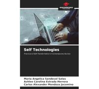 Self Technologies: Practices of Self-Transformation in Contemporary Society