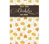 Self test diabetes log book: Simple weekly Diabetes tracking Log for 2 years | blood glucose monitoring log book for type 1 | Gift logs for diabetic people