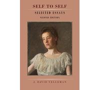 Self to Self: Selected Essays: Second Edition