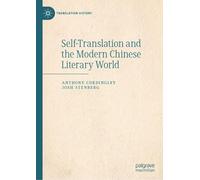 Self-Translation and the Modern Chinese Literary World (Translation History)