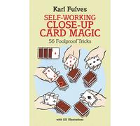 Self-Working Close-Up Card Magic : 56 Foolproof Tricks
