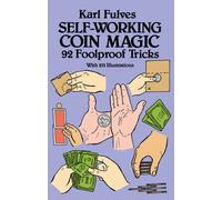 Self-working Coin Magic : 92 Foolproof Tricks