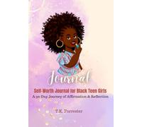 Self-Worth Journal for Black Girls: Melanin Magic: A 90-Day Journey of Affirmation and Reflection