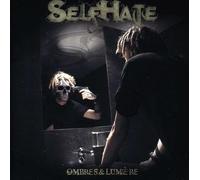 Selfhate - Ombres Et Lumiere