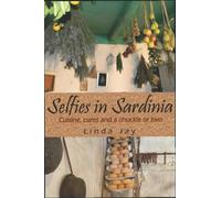 Selfies in Sardinia: Old wives remedies and tales from Sardinia