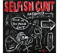 Selfish Cunt - Authority Confrontation