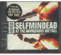 Selfmindead - At the Barricades We Fall